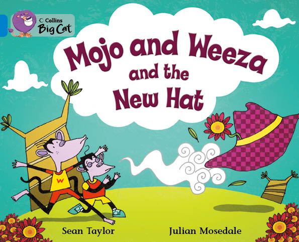 4 BLUE: Mojo and Weeza and the New Hat