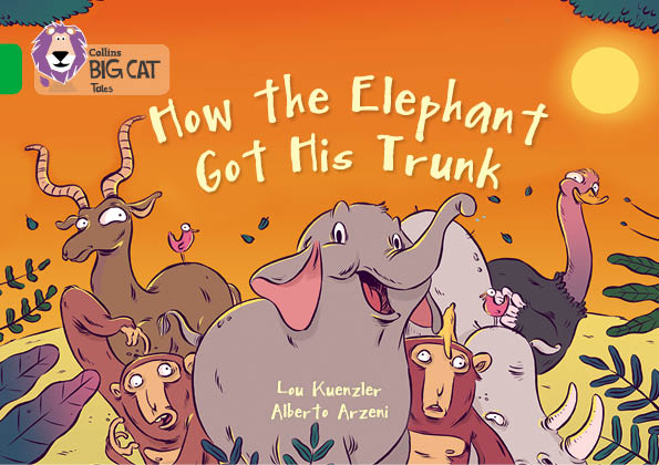 5 GREEN: How the Elephant Got His Trunk