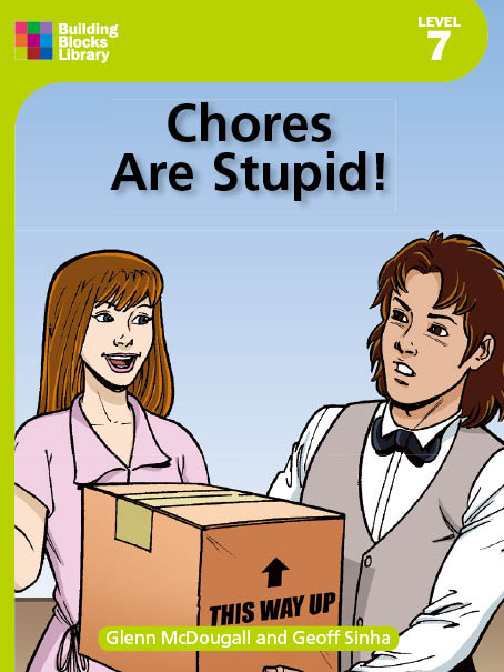 Chores Are Stupid!