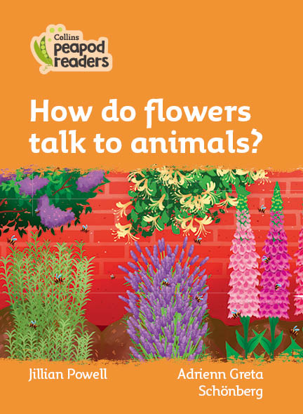 How do flowers talk to animals?