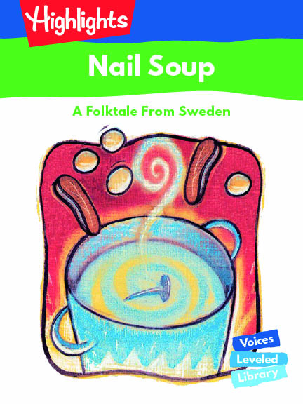 Nail Soup: A Folk tale From Sweden/くぎのスープ