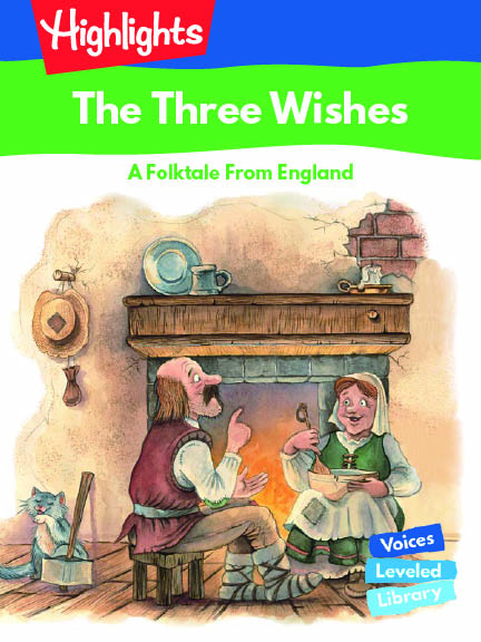 The Three Wishes : A Folktale From England/3つのねがい：イギリスの民話