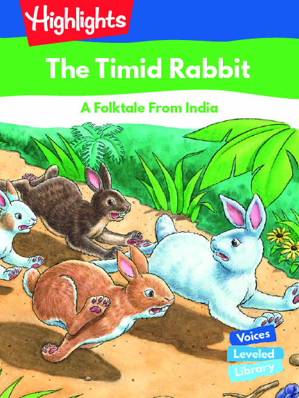 The Timid Rabbit : A Folktale From India/おくびょうなウサギ：インドの民話