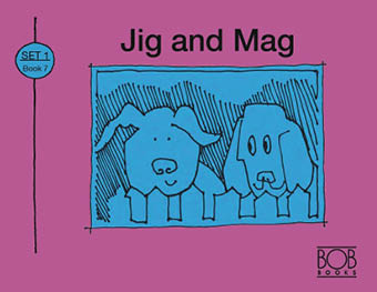 Bob Books. Set 1. Beginning Readers. Book 7. Jig and Mag.