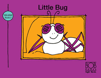 Bob Books. Sight Words. First Grade. Book 2. Little Bug