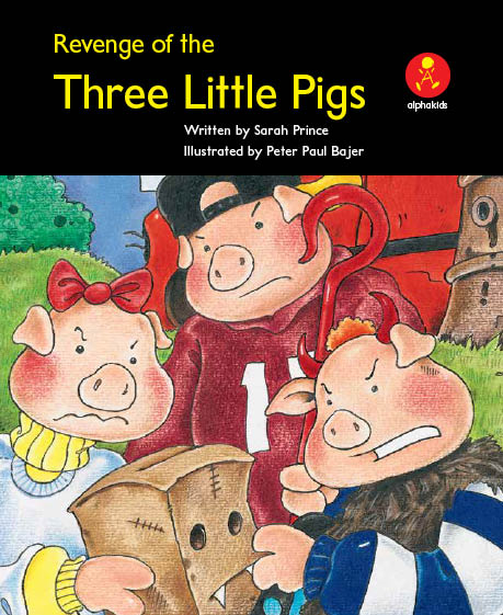 Level10 Book 3 Revenge of the Three Little Pigs/3匹の子ブタ達の逆襲